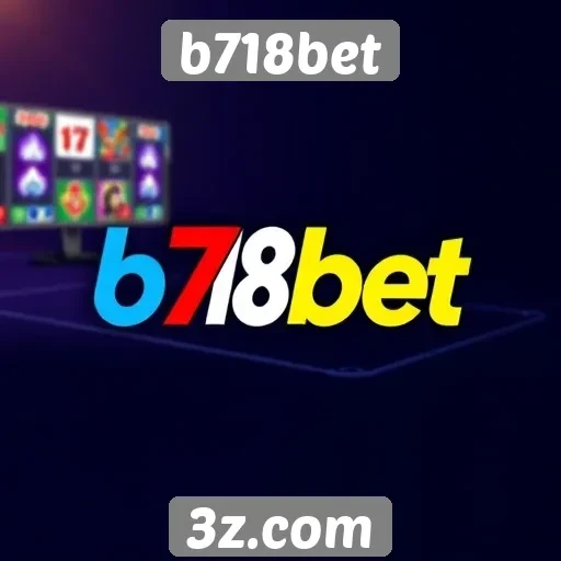 Como b718bet se destaca no mercado de jogos